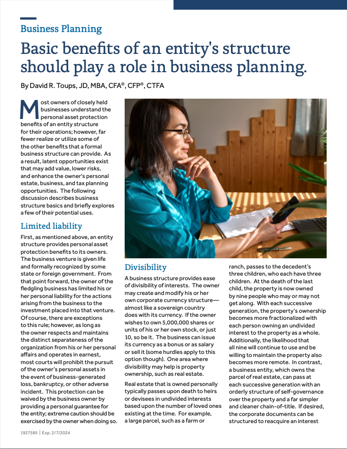 Basic benefits of an entity's structure should play a role in business planning.