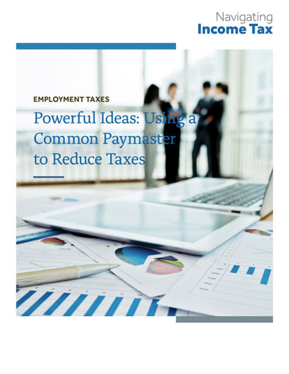 Using a Common Paymaster to Reduce Taxes